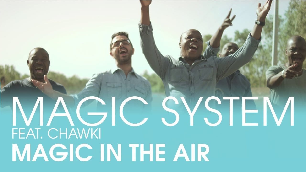 Music Video: MAGIC SYSTEM - Magic In The Air - ShowPositivity